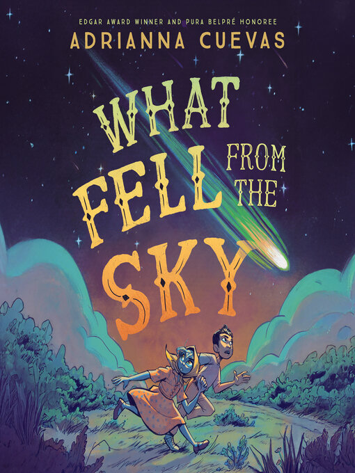 Title details for What Fell From the Sky by Adrianna Cuevas - Available